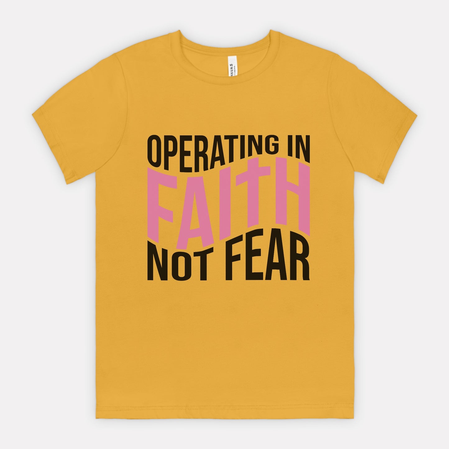 Operating In Faith Not Fear Tee
