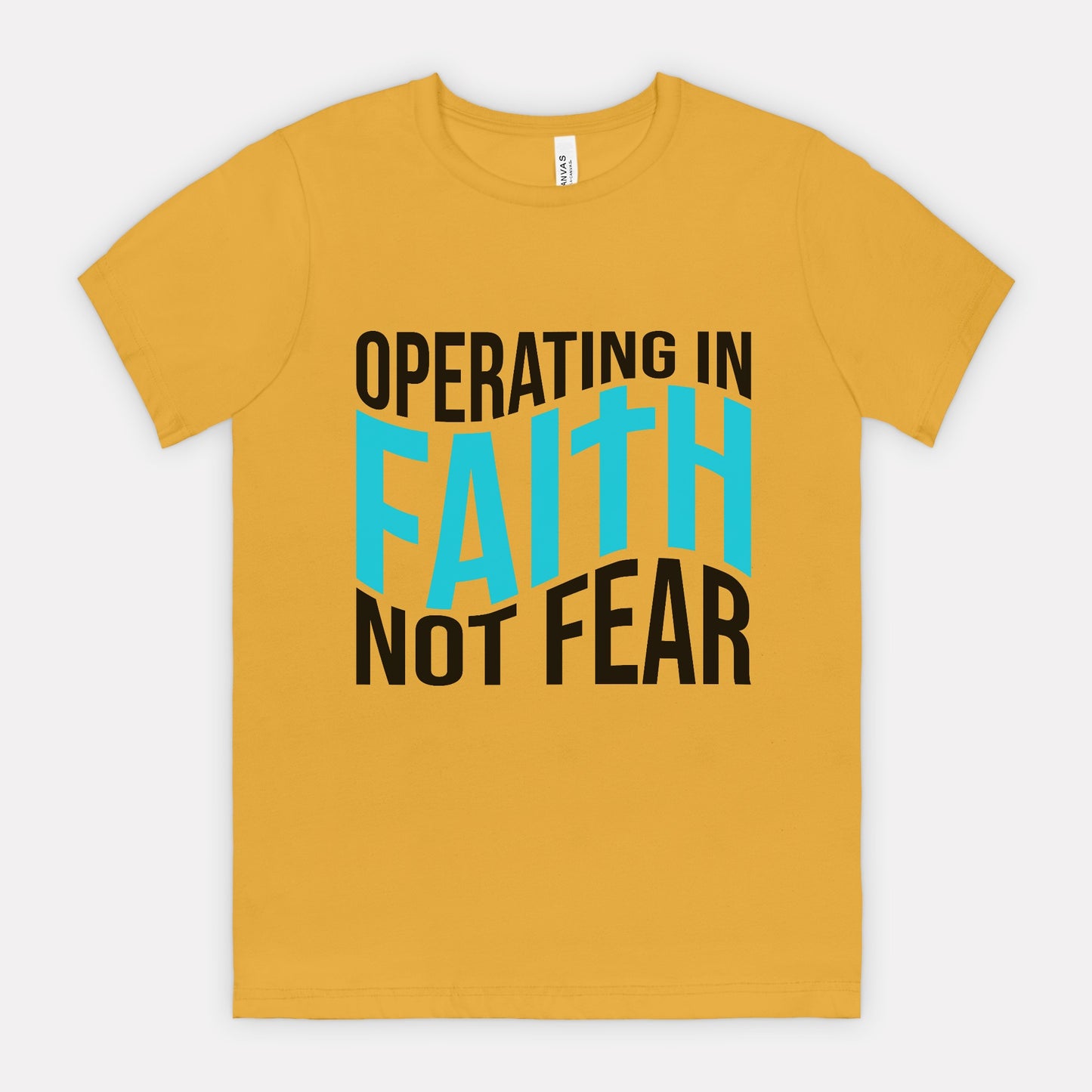 Operating In Faith Not Fear Tee