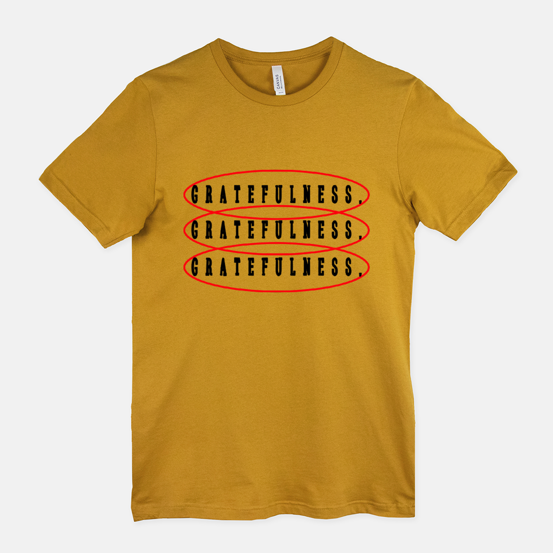 Gratefulness Tee