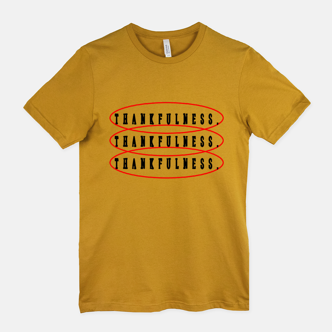 Thankfulness Tee