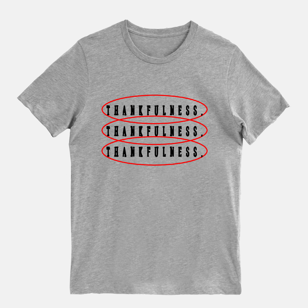 Thankfulness Tee