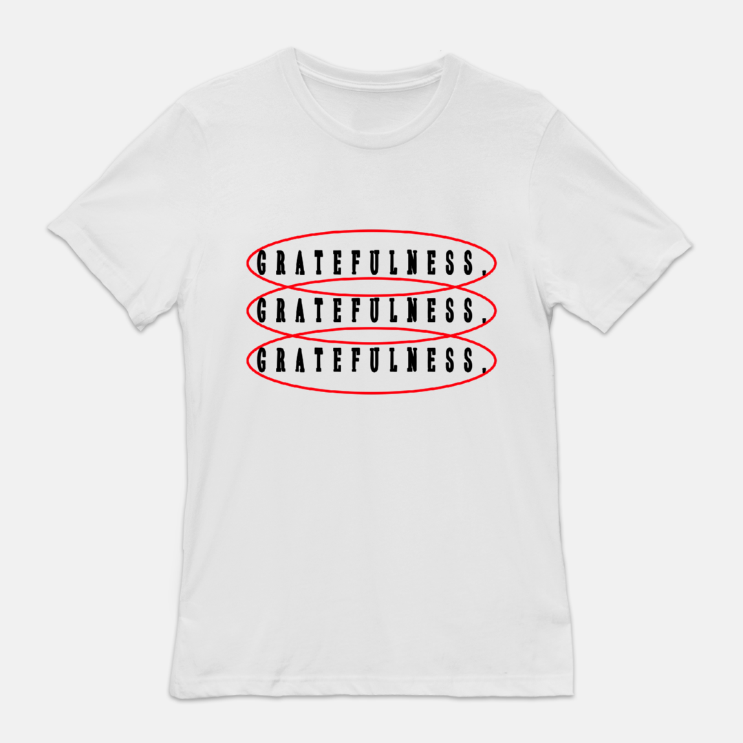 Gratefulness Tee
