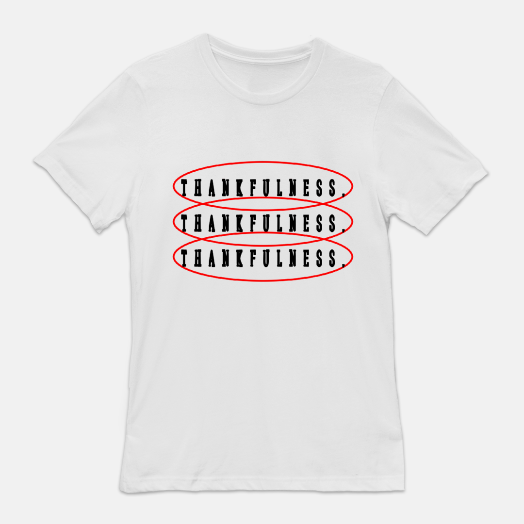 Thankfulness Tee