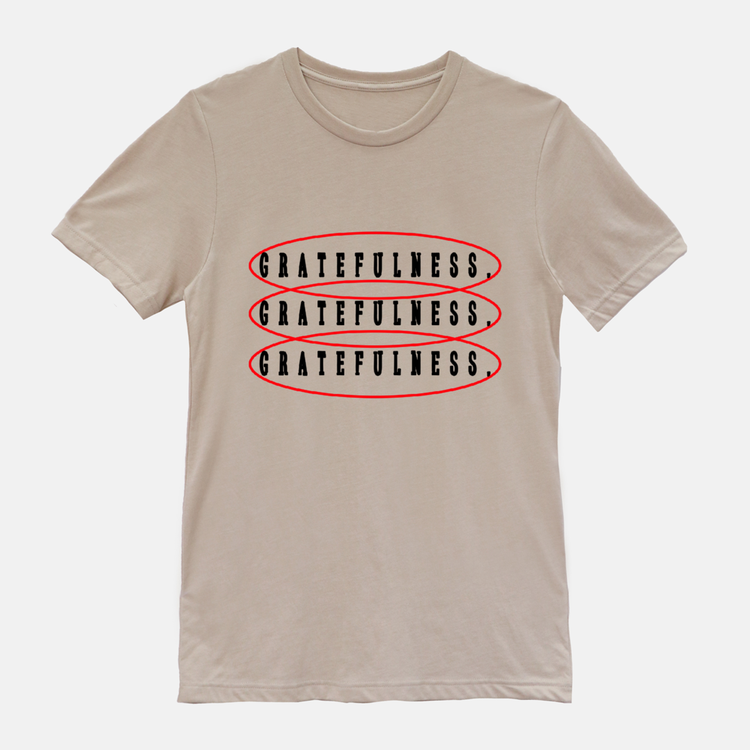 Gratefulness Tee
