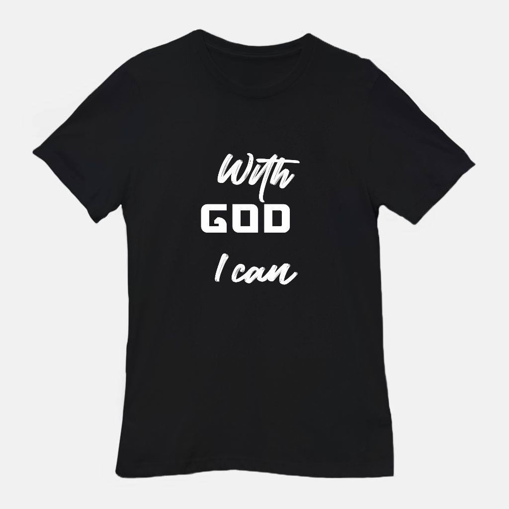 With God I Can Tee