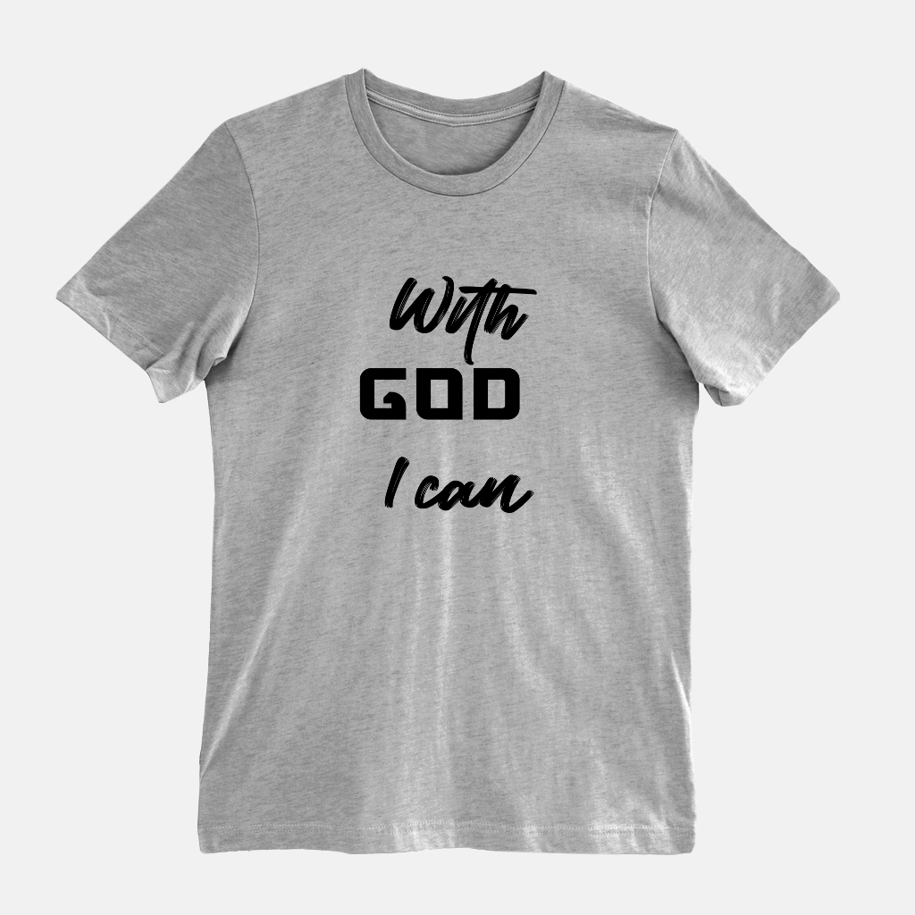 With God I Can Tee