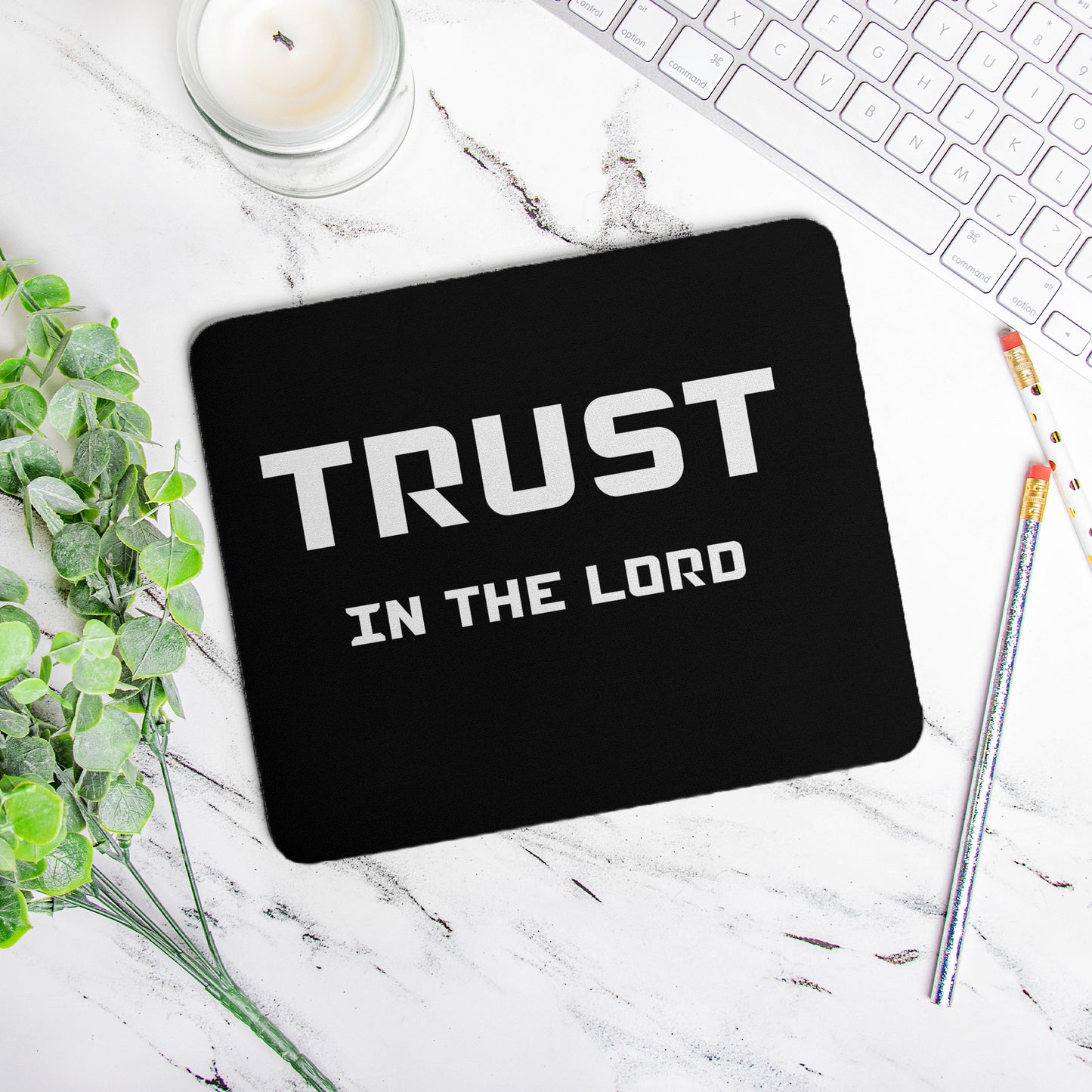 Trust in the Lord Mouse Pad