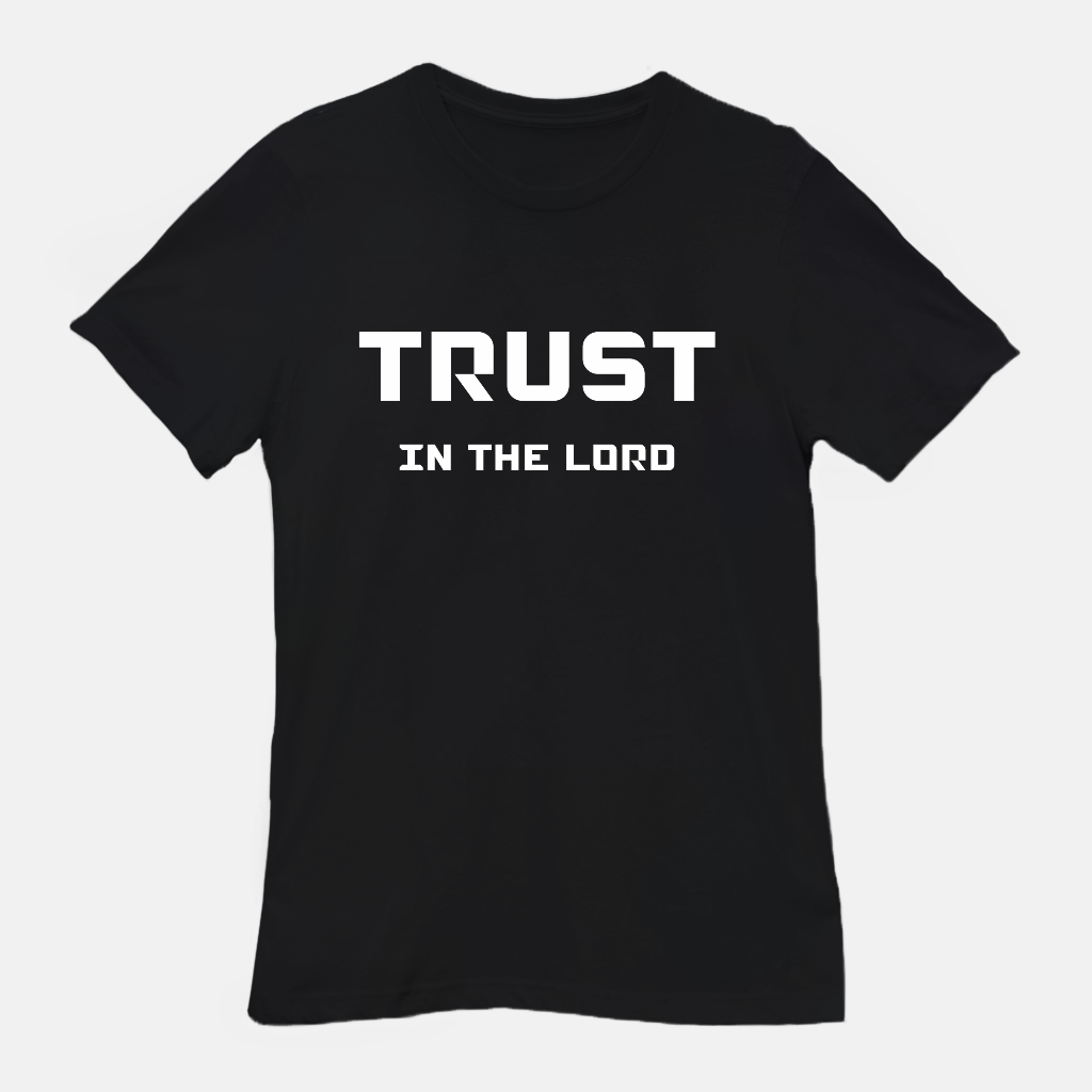 Trust in the Lord Tee