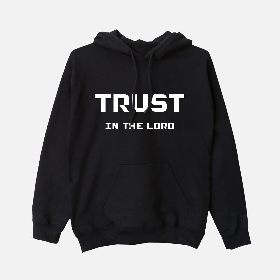 Trust In The Lord | Hoodie