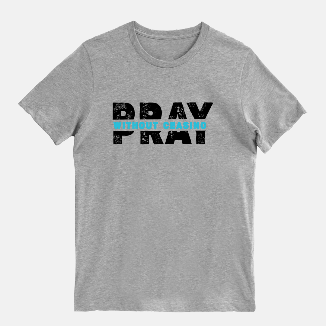 Pray Without Ceasing Blue Tee