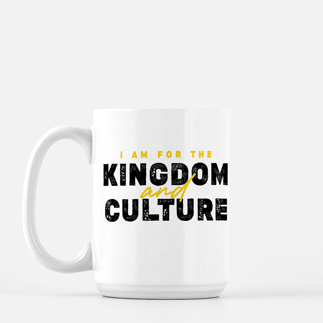 I Am For The Kingdom & Culture Mug
