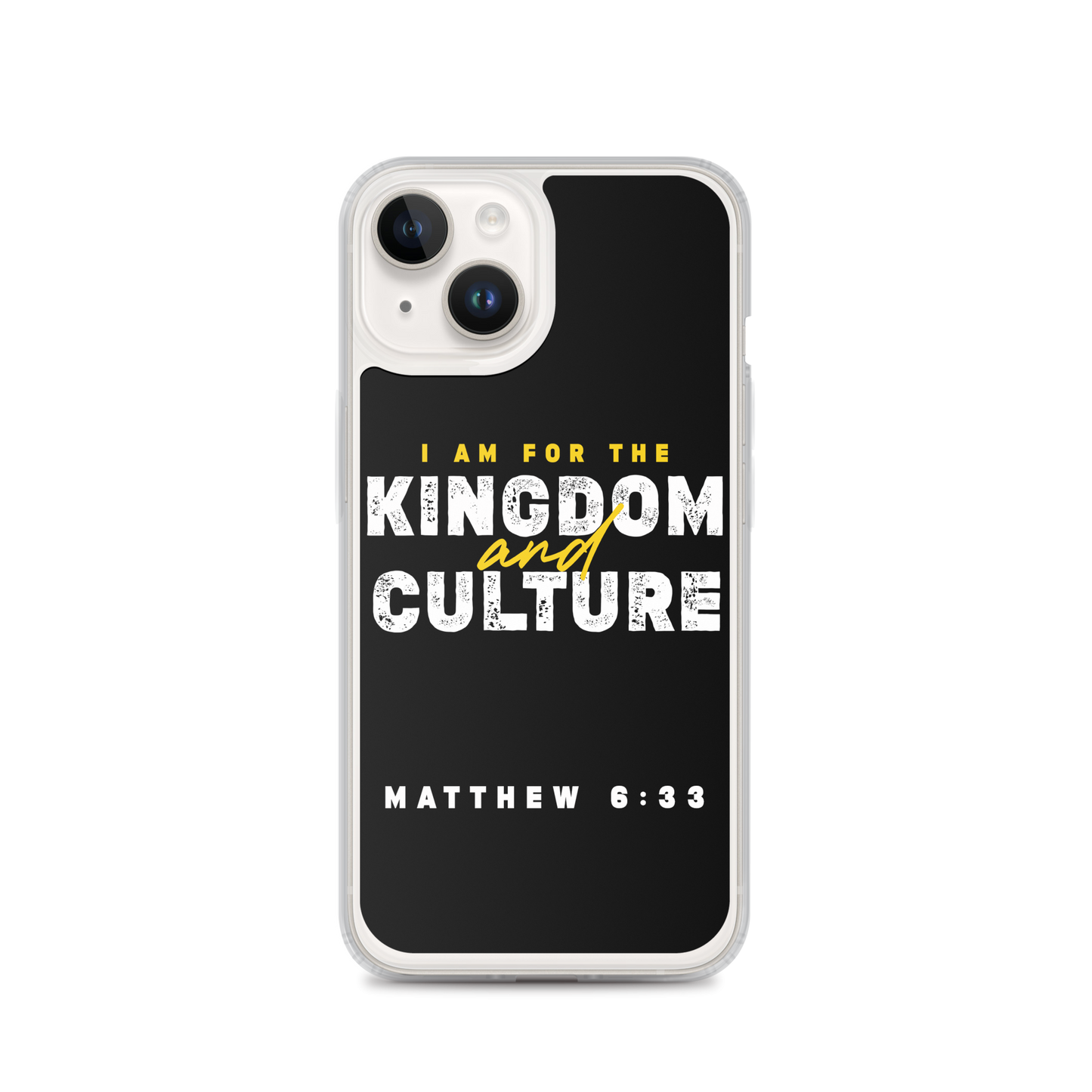 I Am For The Kingdom & Culture iPhone Case