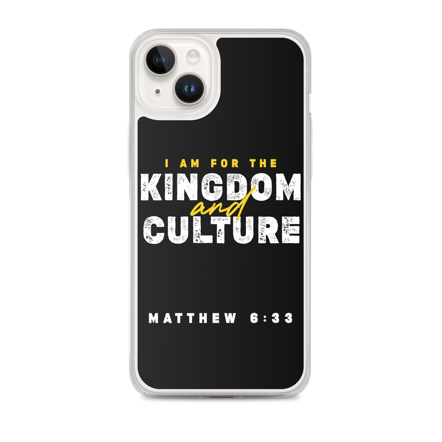 I Am For The Kingdom & Culture iPhone Case