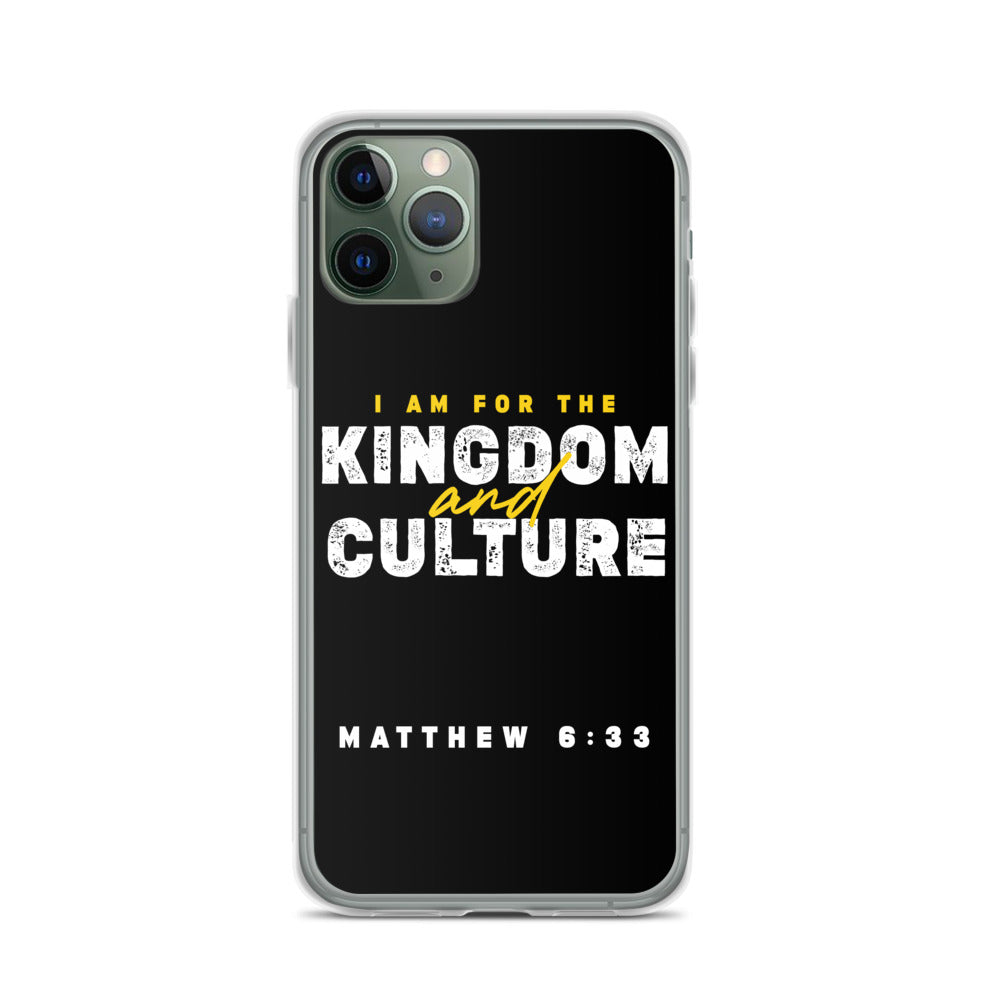 I Am For The Kingdom & Culture iPhone Case