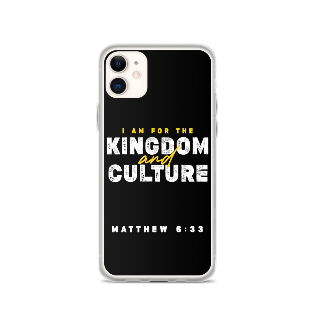 I Am For The Kingdom & Culture iPhone Case