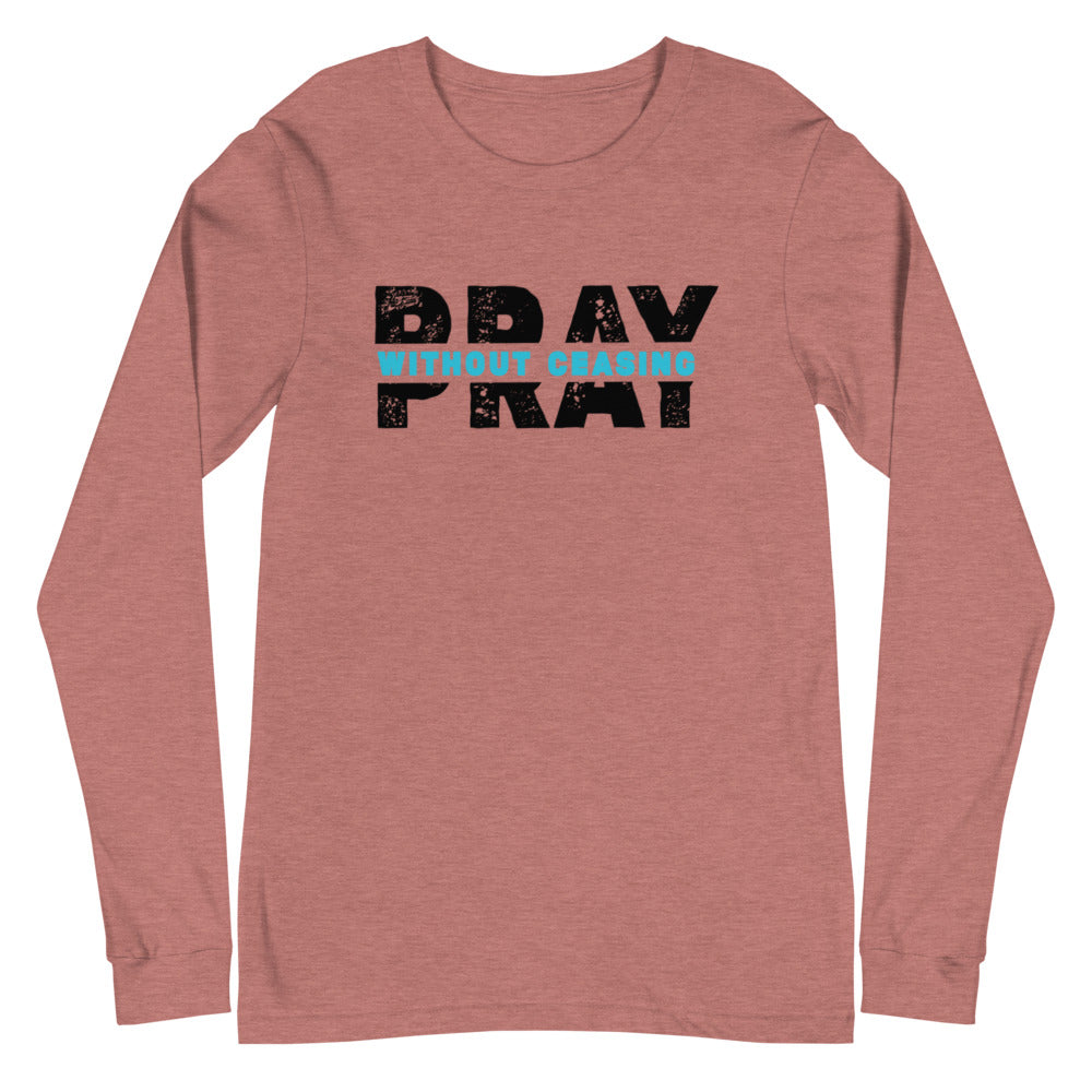 Pray Without Ceasing Long Sleeve Tee (Blue)