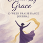 Covered By Grace | 13 - Week Praise Dance Journal | HQ