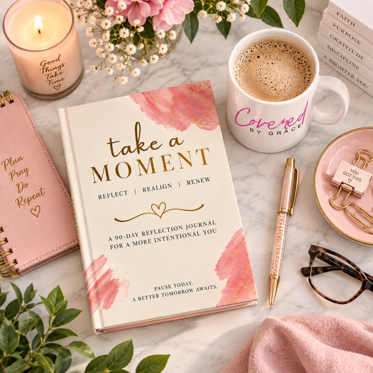 TAKE A MOMENT |  REFLECT • REALIGN • RENEW