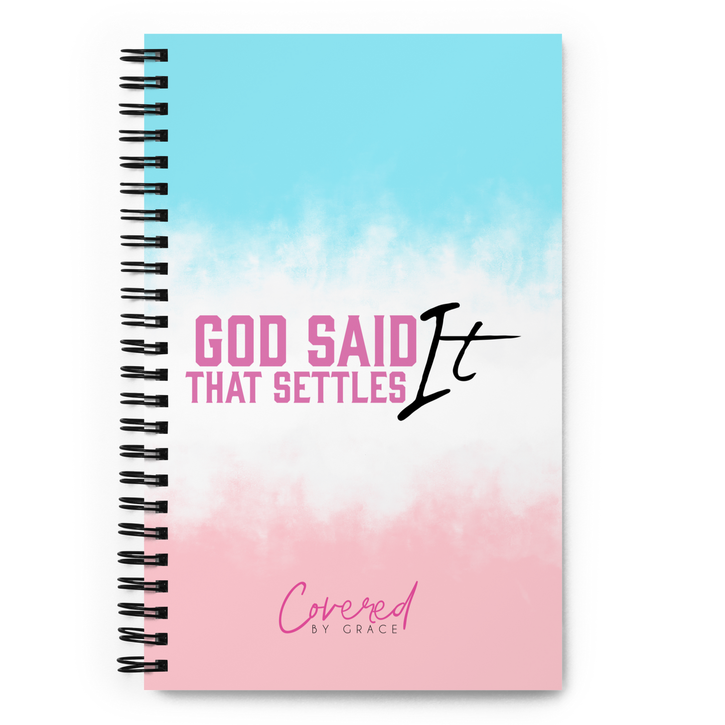 God Said It | That Settles it! | Spiral Notebook | Pink