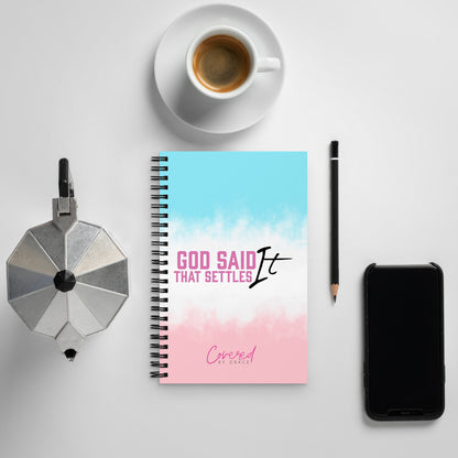 God Said It | That Settles it! | Spiral Notebook | Pink