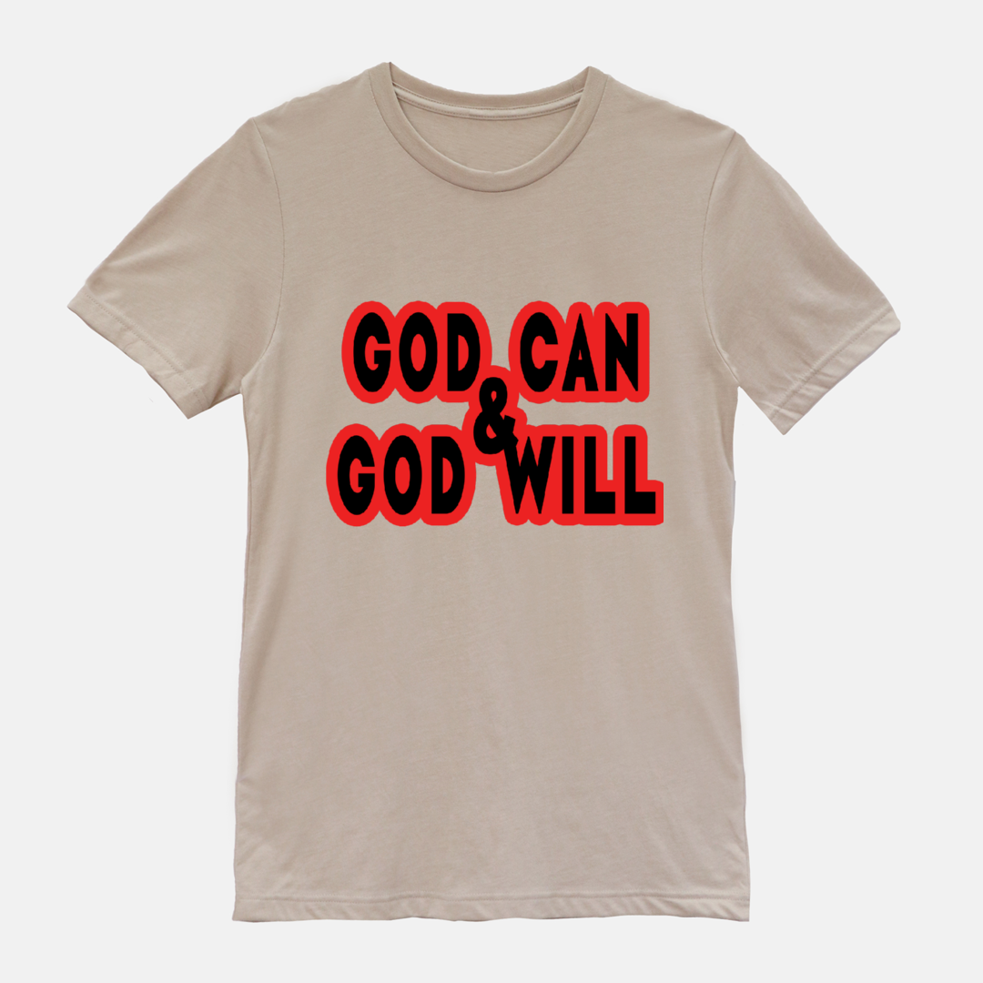 God Can & God Will Tee