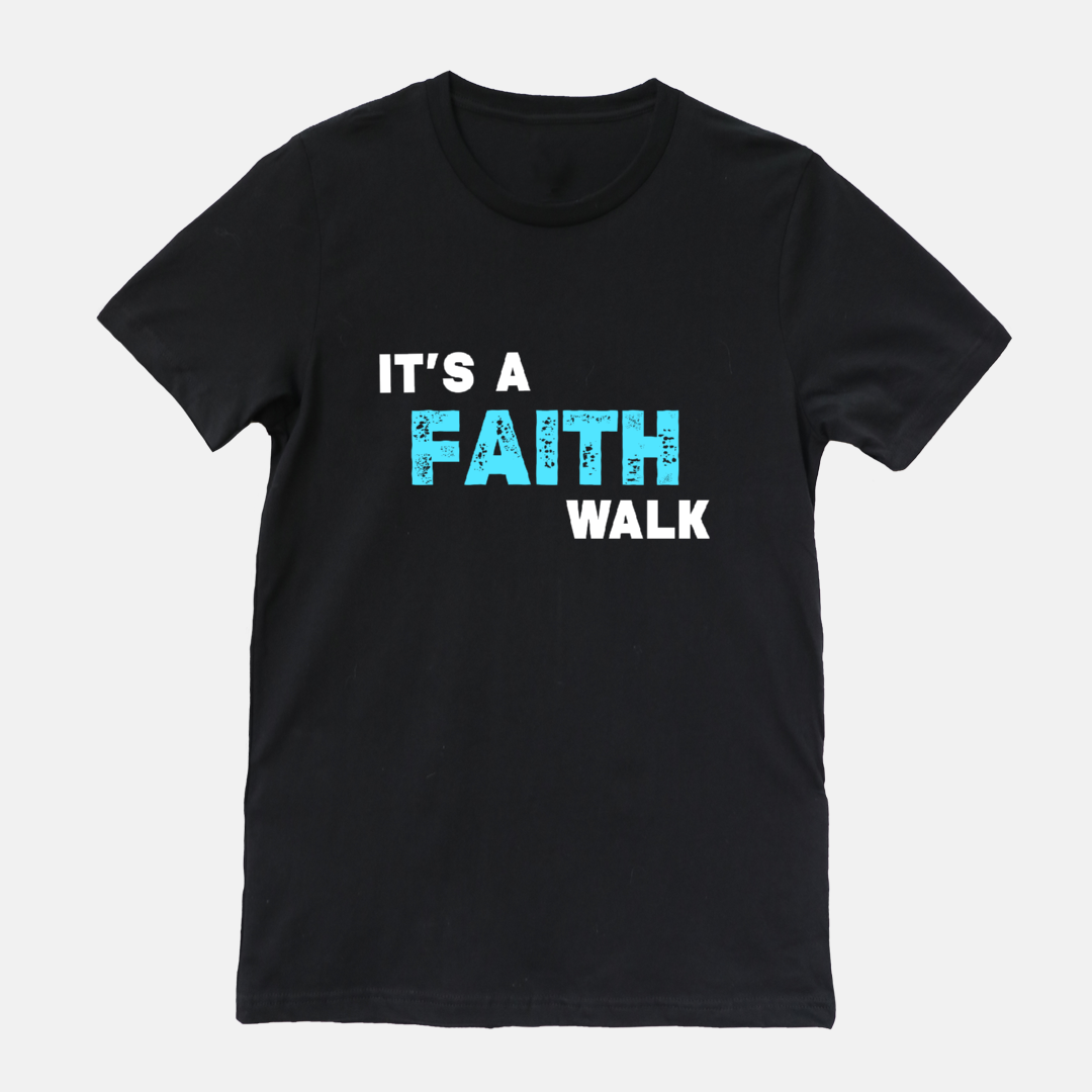 It’s A Faith Walk Blue