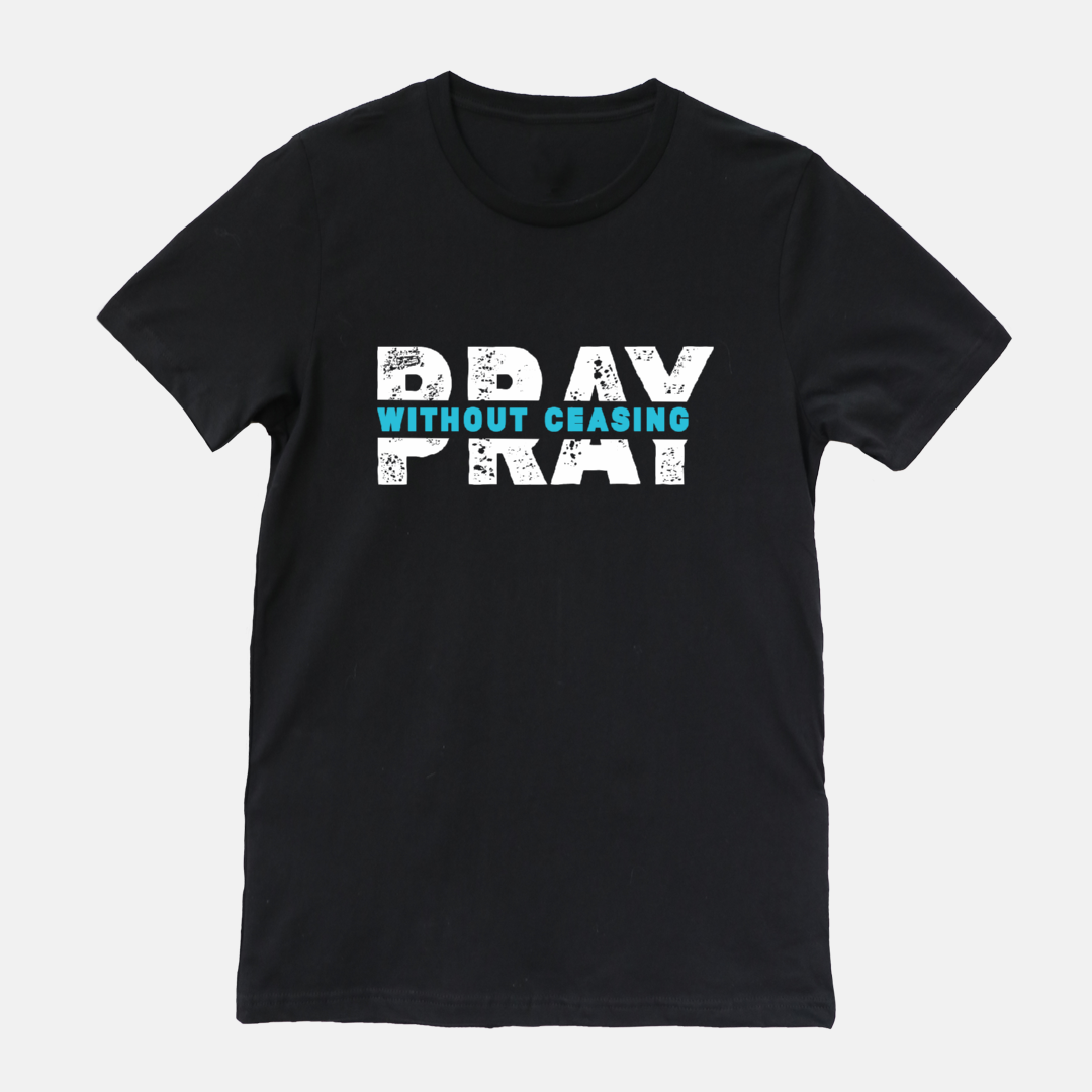 Pray Without Ceasing Blue Tee