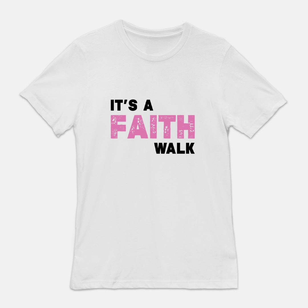 It's A Faith Walk Pink