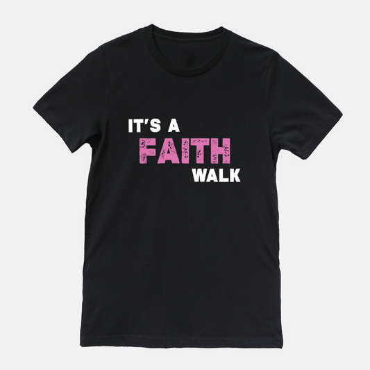 It's A Faith Walk Pink