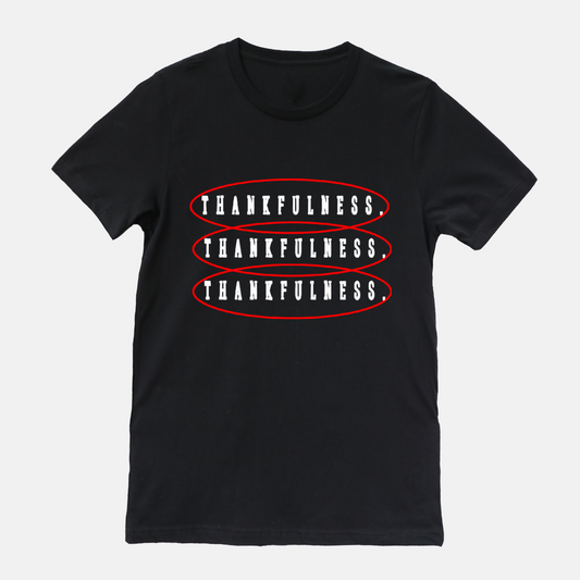 Thankfulness Tee