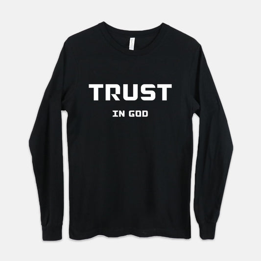 Trust in God | Long Sleeve