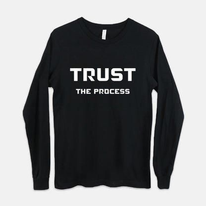 Trust The Process | Long Sleeve