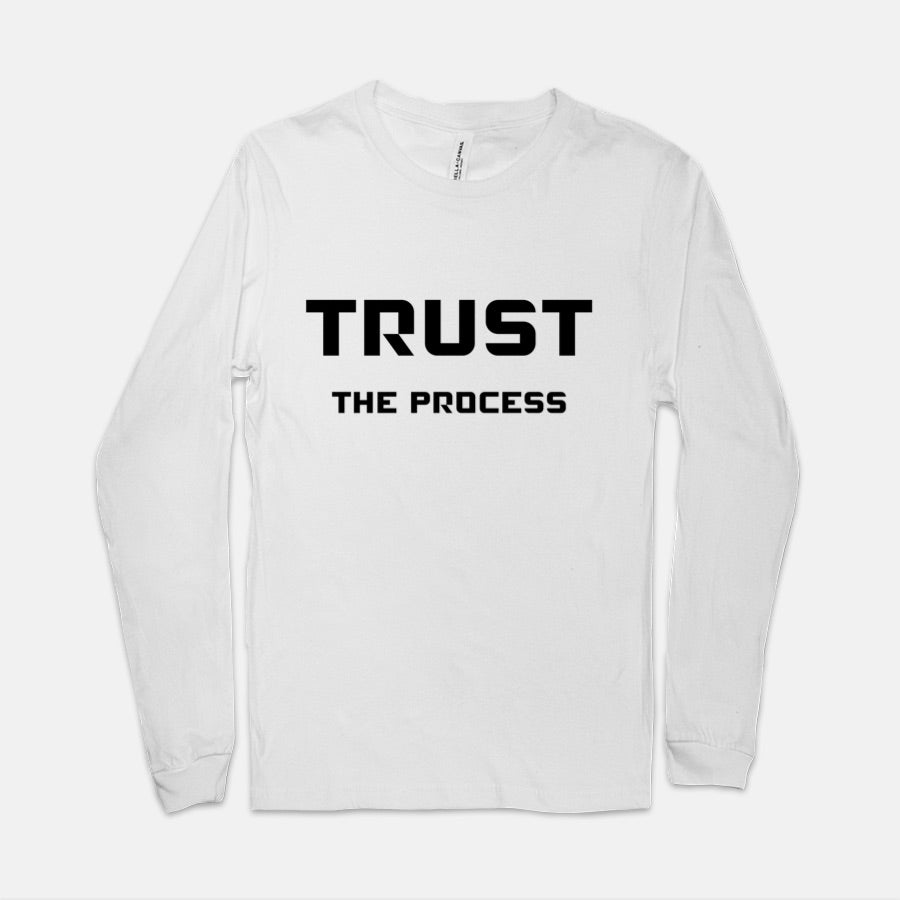 Trust The Process | Long Sleeve