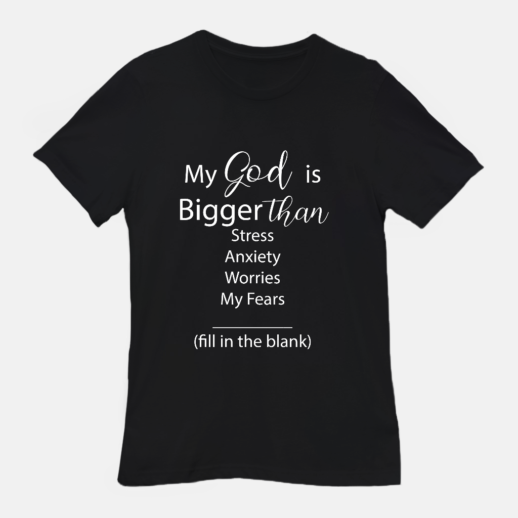 God Is Bigger Tee