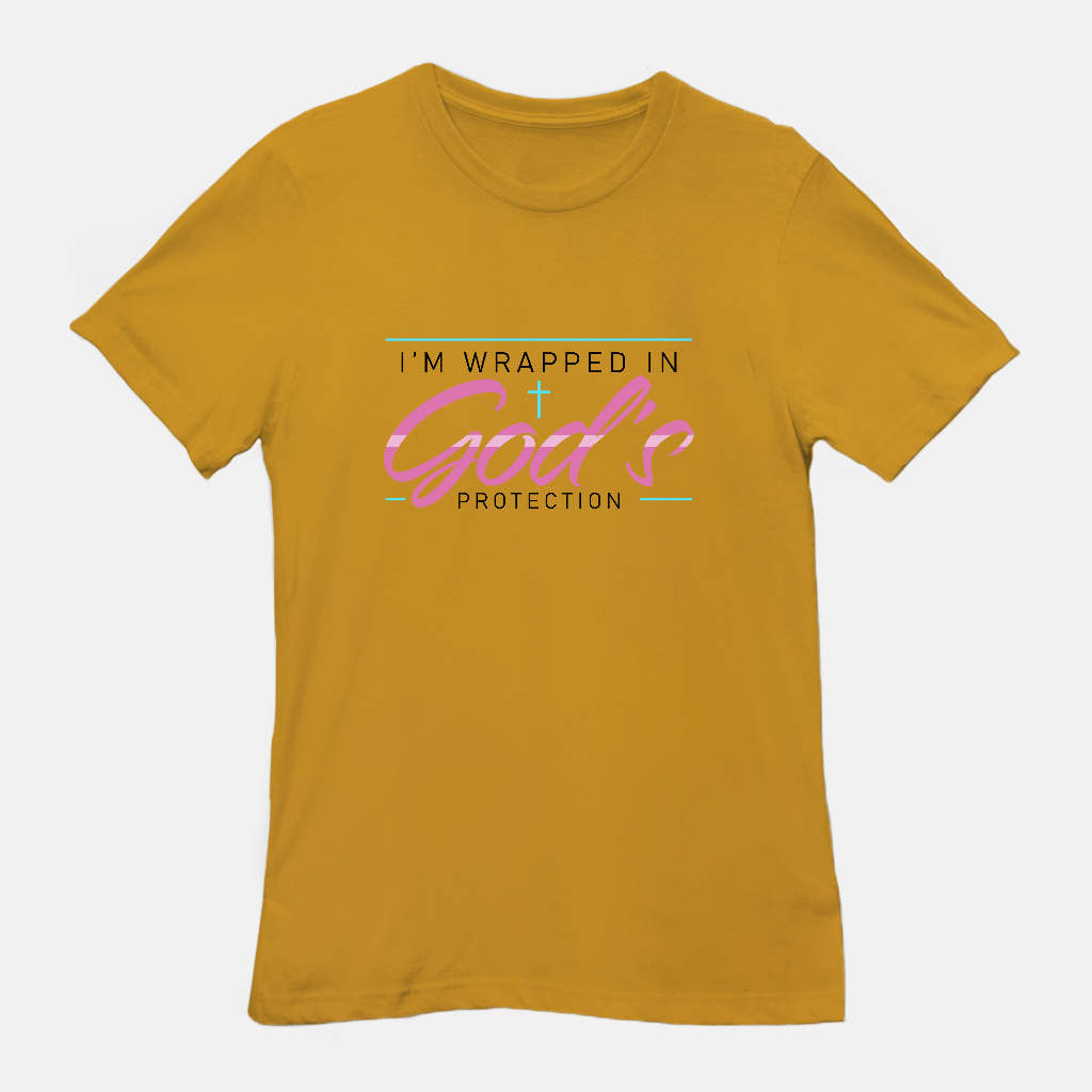 I’m Wrapped in God’s Protection Tee