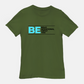 Be Bold | Be Intentional | Be Great | Be You Tee