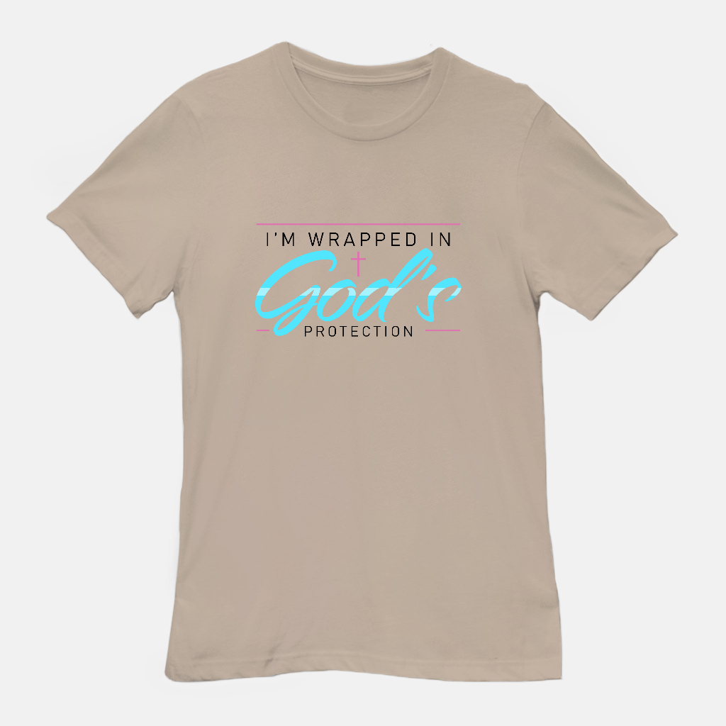 I’m Wrapped in God’s Protection Tee
