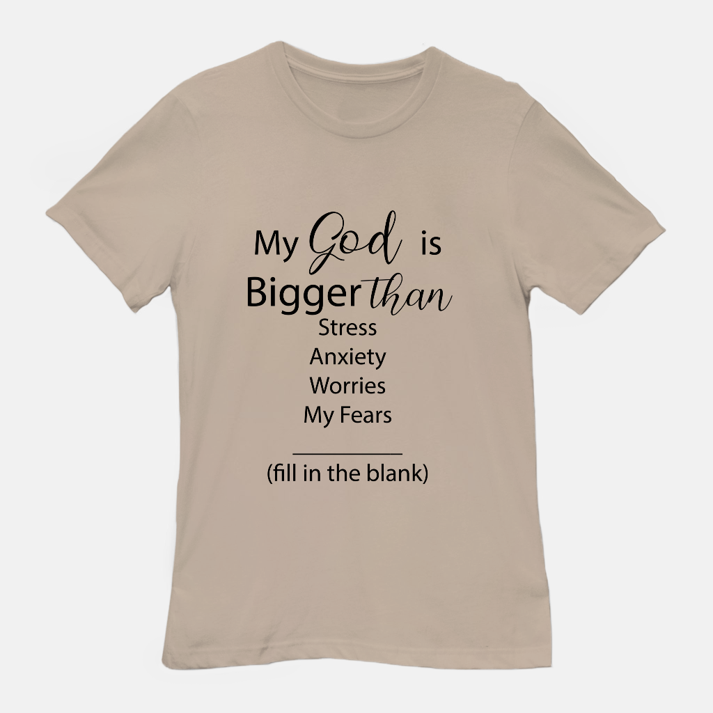 God Is Bigger Tee