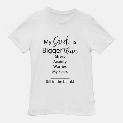 God Is Bigger Tee