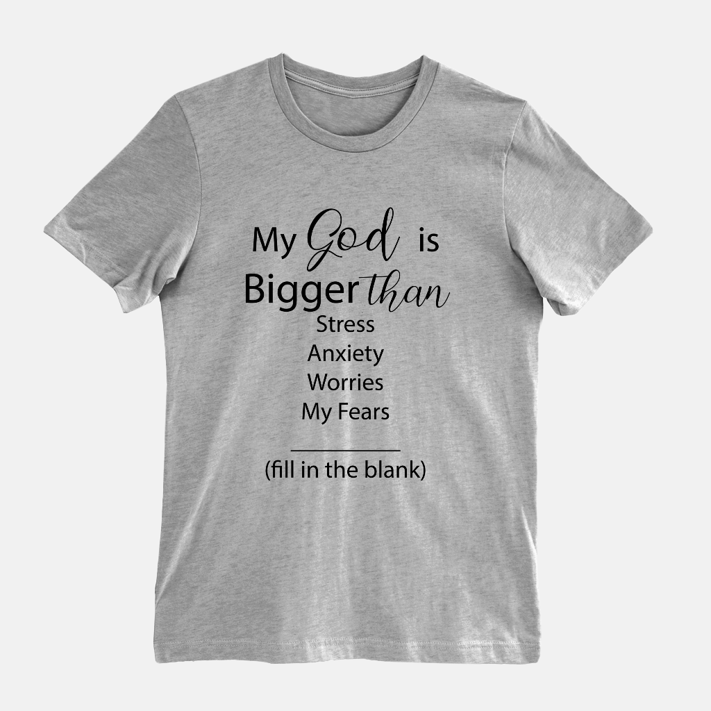 God Is Bigger Tee