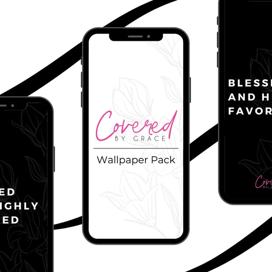 Blessed And Highly Favored | Wallpaper Pack
