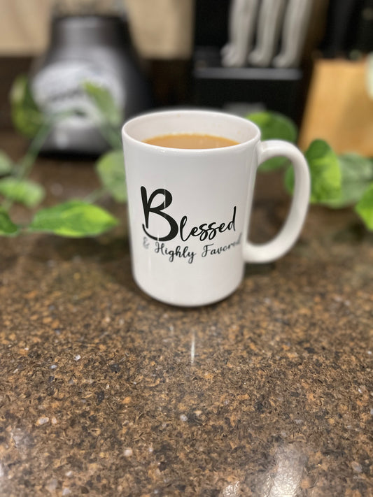 Blessed & Highly Favored Mug