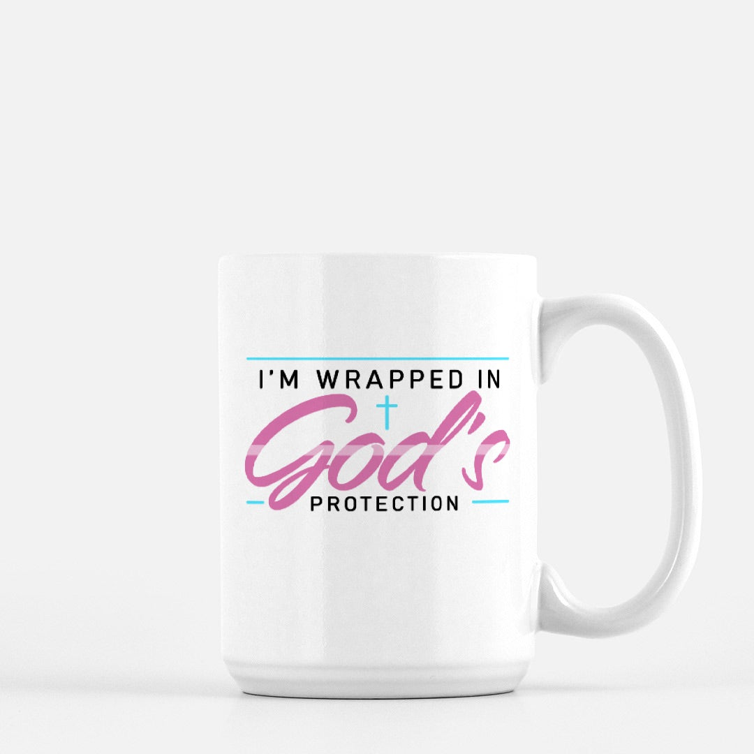 I’m Wrapped in God’s Protection Mug