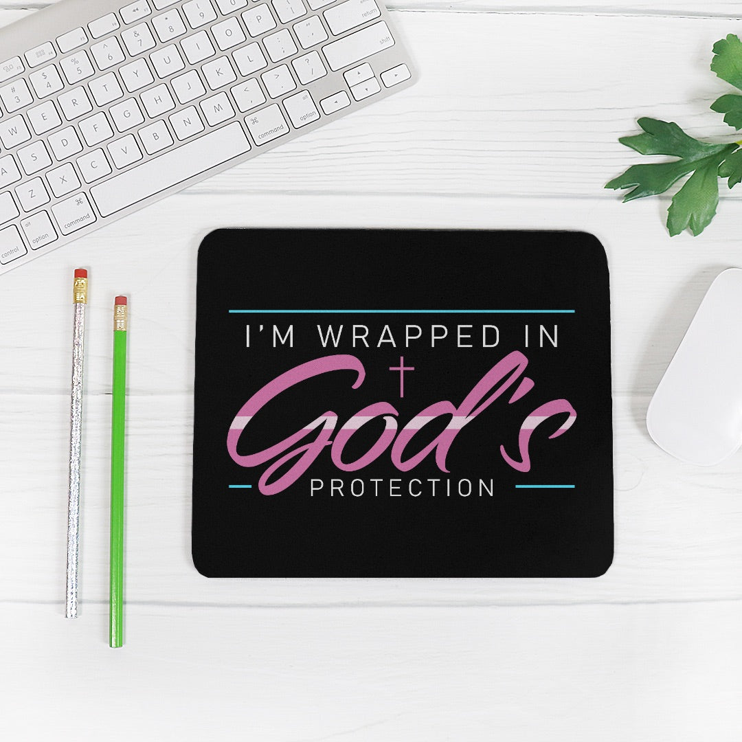 I'm Wrapped In God's Protection Mouse Pad