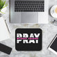 Pray Without Ceasing | Mouse Pad