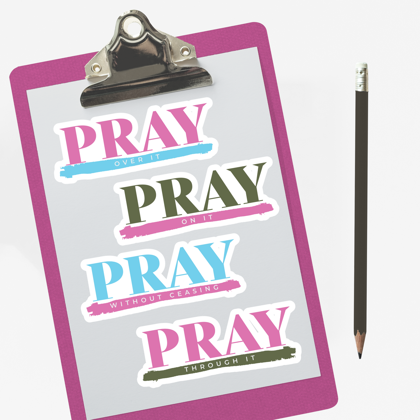 Pray | Over It | On It | Through It | Without Ceasing| Sticker Pack