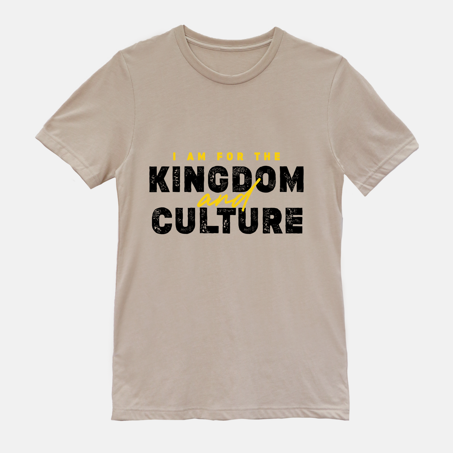 I Am For The Kingdom and Culture Tee