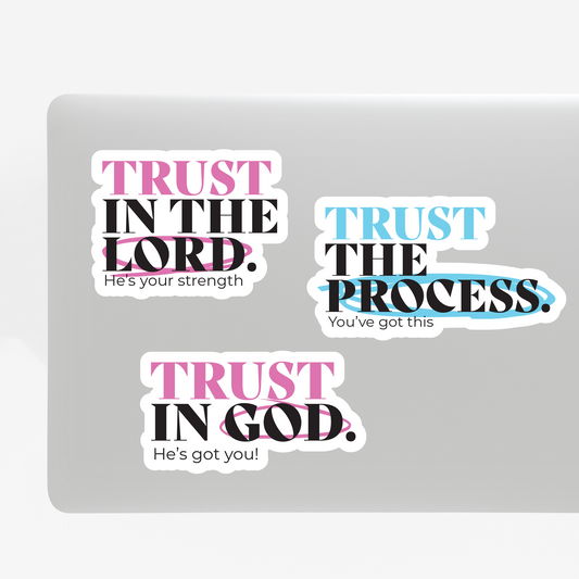 Trust | God | The Process | in The Lord | Sticker Pack