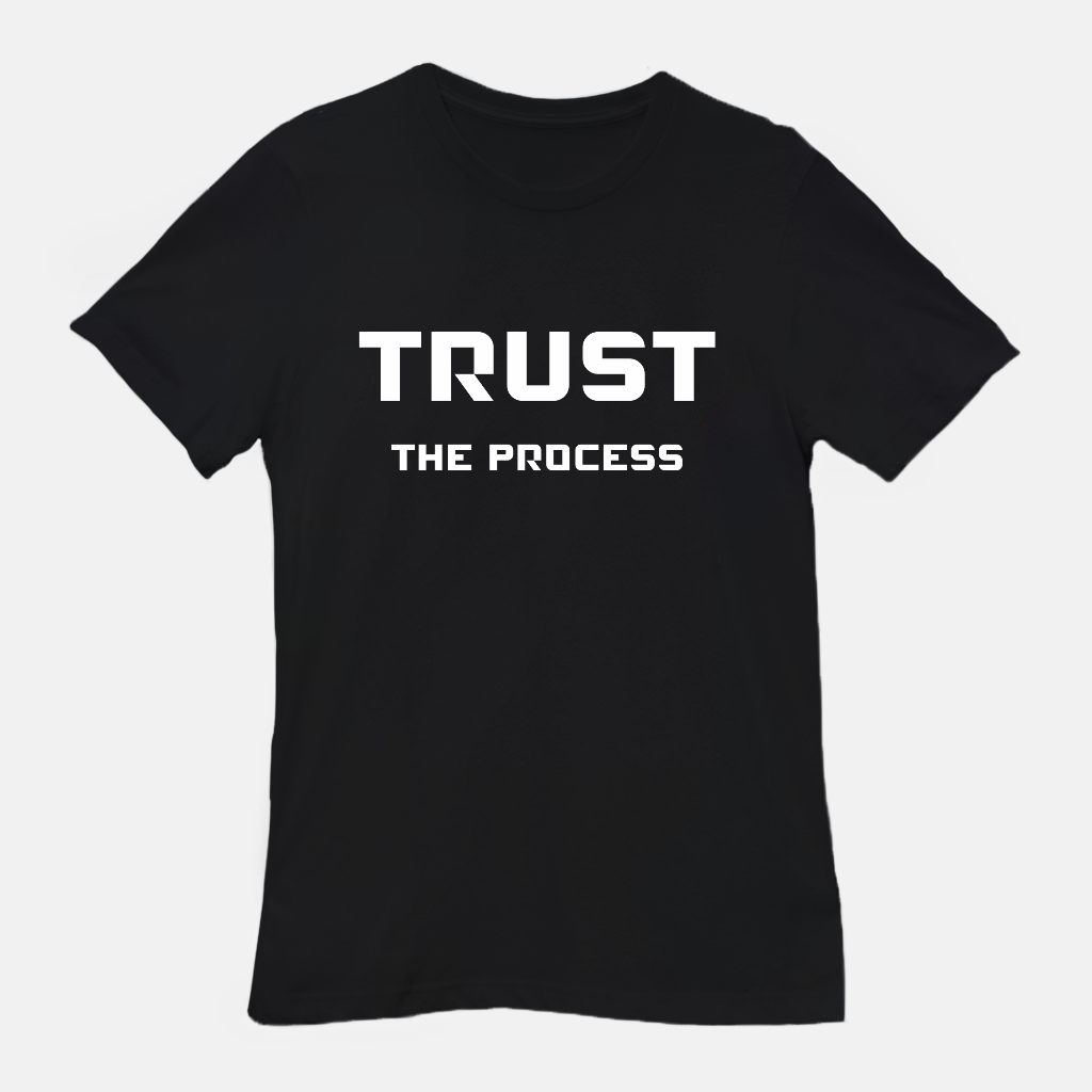 Trust the Process Tee