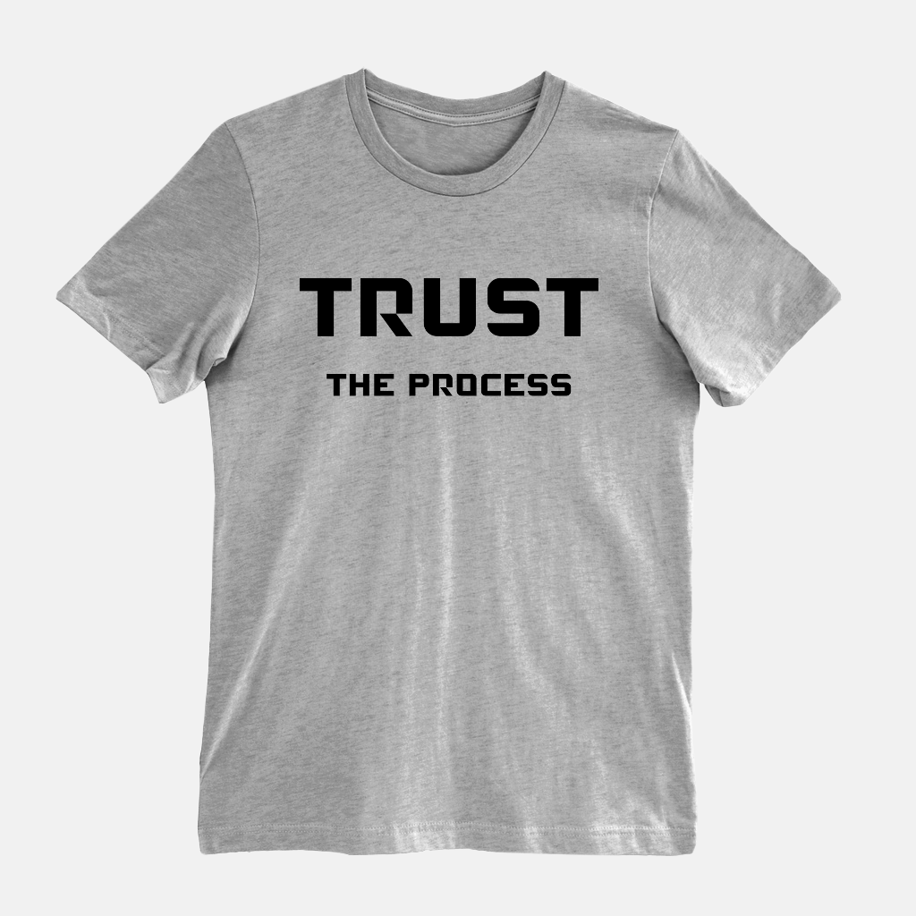 Trust the Process Tee